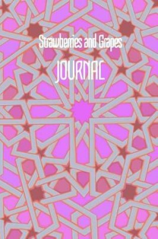 Cover of Strawberries and Grapes JOURNAL