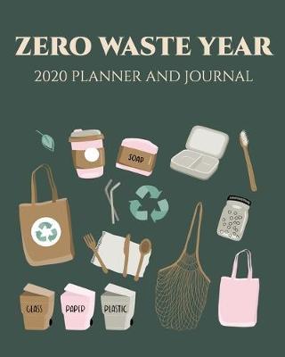 Book cover for Zero waste year 2020 Planner and Journal