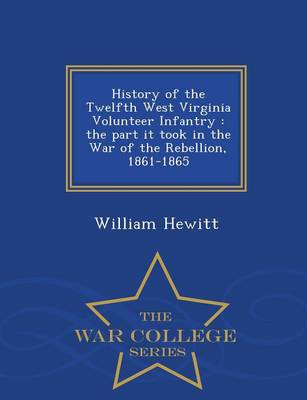 Book cover for History of the Twelfth West Virginia Volunteer Infantry