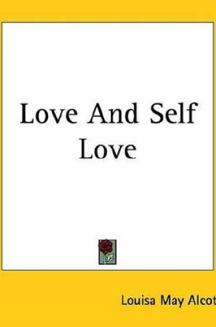 Cover of Love and Self Love