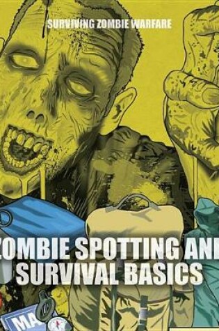 Cover of Zombie Spotting and Survival Basics