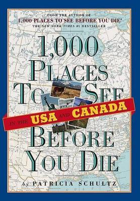 Book cover for 1,000 Places to See in the USA and Canada Before You Die