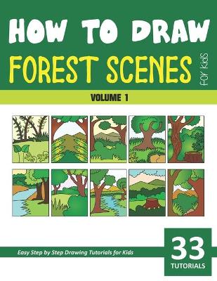 Book cover for How to Draw Forest Scenes for Kids - Volume 1