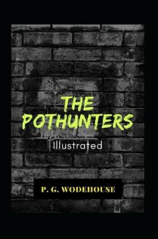 Cover of The Pothunters Illustrated