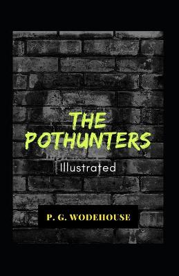 Book cover for The Pothunters Illustrated