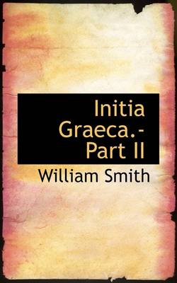 Book cover for Initia Graeca Part II