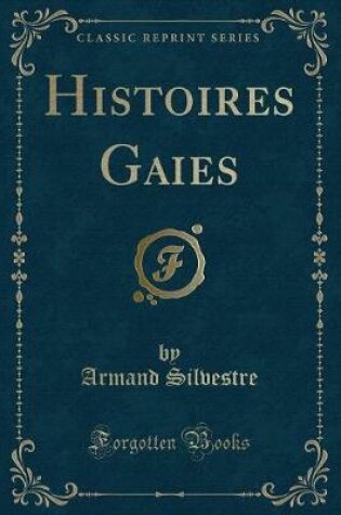 Cover of Histoires Gaies (Classic Reprint)