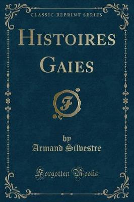 Book cover for Histoires Gaies (Classic Reprint)