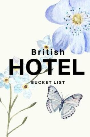 Cover of British Hotel Bucket List