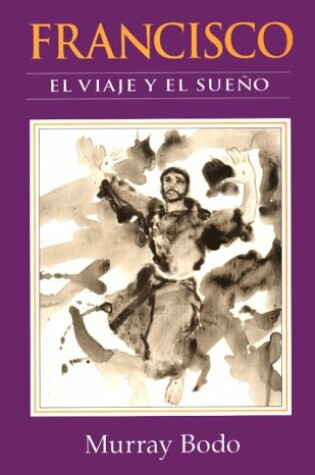 Cover of Francisco -El Viaje Y El Sueno