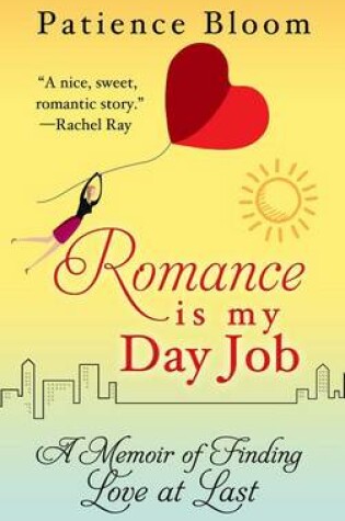 Cover of Romance Is My Day Job