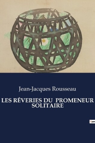 Cover of Les R�veries Du Promeneur Solitaire