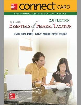 Cover of Connect Access Card for McGraw-Hill's Essentials of Federal Taxation 2019 Edition