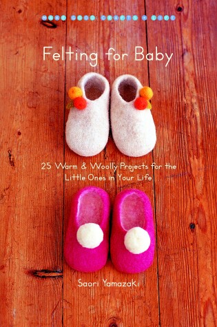 Cover of Felting for Baby