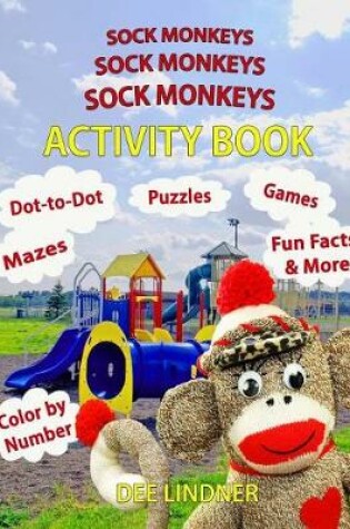 Cover of Sock Monkeys, Sock Monkeys, Sock Monkeys Activity Book