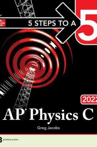 Cover of 5 Steps to a 5: AP Physics C 2022