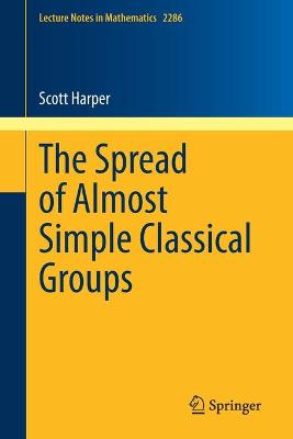 Book cover for The Spread of Almost Simple Classical Groups