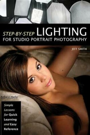 Cover of Step-By-Step Lighting for Studio Portrait Photography