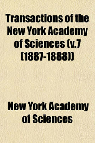 Cover of Transactions of the New York Academy of Sciences (V.7 (1887-1888))