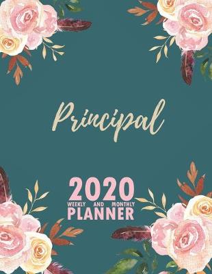 Book cover for Principal 2020 Weekly and Monthly Planner