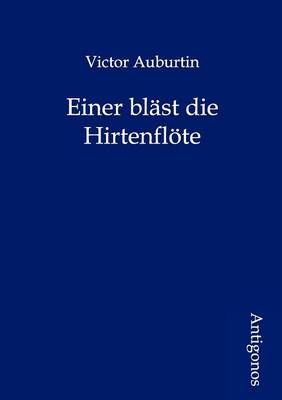 Book cover for Einer bläst die Hirtenflöte