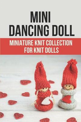 Cover of Mini Dancing Doll