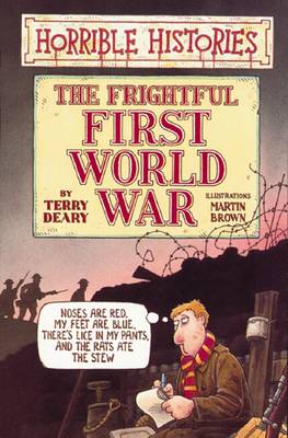 Cover of Horrible Histories: Frightful First World War