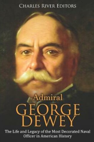 Cover of Admiral George Dewey
