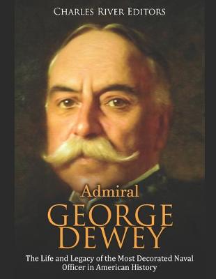 Book cover for Admiral George Dewey