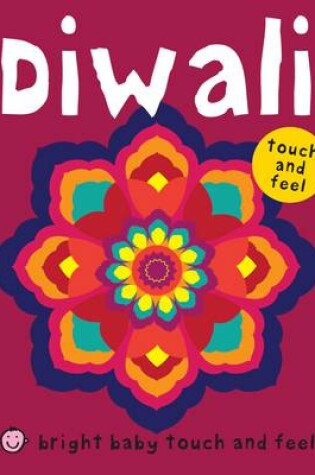 Cover of Bright Baby Touch & Feel Diwali