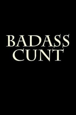 Cover of Badass Cunt