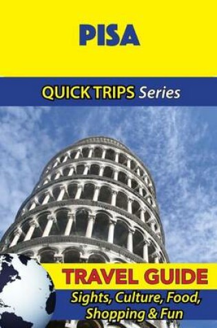 Cover of Pisa Travel Guide (Quick Trips Series)