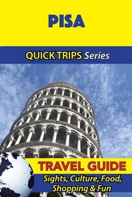 Book cover for Pisa Travel Guide (Quick Trips Series)