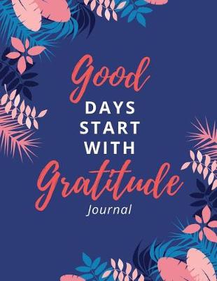 Book cover for Good Days Start with Gratitude Journal