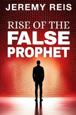 Cover of Rise of the False Prophet