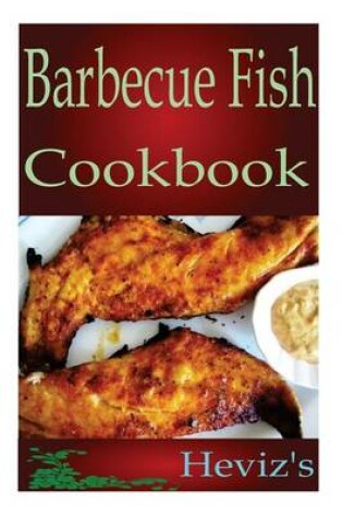 Cover of Barbecue Fish Cookbook