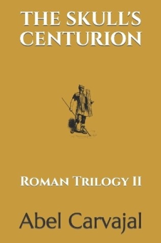 Cover of The Skull's Centurion