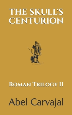 Book cover for The Skull's Centurion