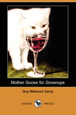 Book cover for Mother Goose for Grownups (Dodo Press)