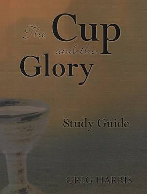 Book cover for The Cup and the Glory