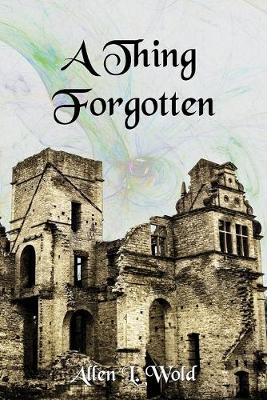 Book cover for A Thing Forgotten