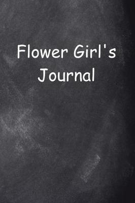 Cover of Flower Girl's Journal Chalkboard Design