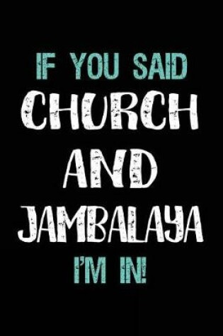 Cover of If You Said Church and Jambalaya I'm in