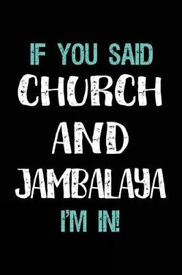 Book cover for If You Said Church and Jambalaya I'm in