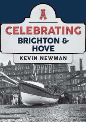 Cover of Celebrating Brighton & Hove