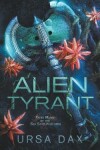 Book cover for Alien Tyrant