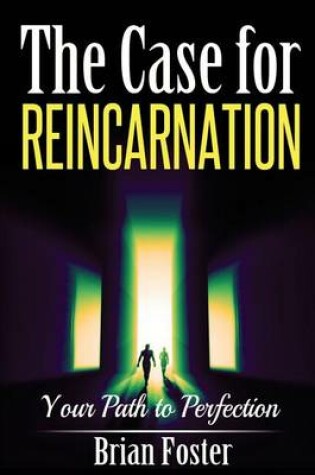 Cover of The Case for Reincarnation