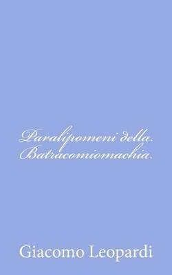 Book cover for Paralipomeni della Batracomiomachia