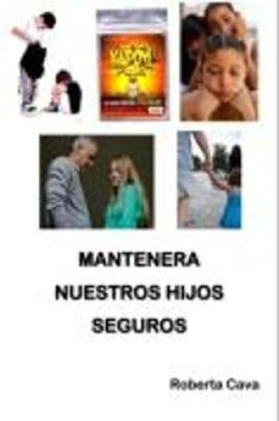 Cover of Mantenera Neustos Hijos Seguros