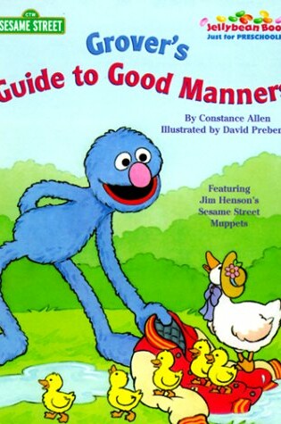 Cover of Jellybean: Grover's Guide Good Mann